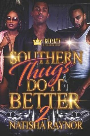 Cover of Southern Thugs Do It Better 2