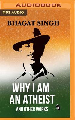 Book cover for Why I Am an Atheist and Other Works