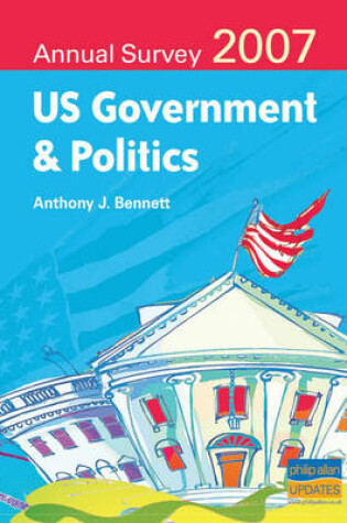 Cover of US Government and Politics Annual Survey 2007