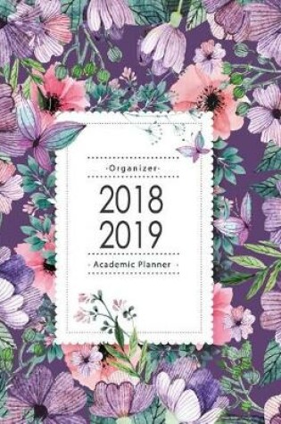 Cover of Academic Planner 2018-2019 Organizer