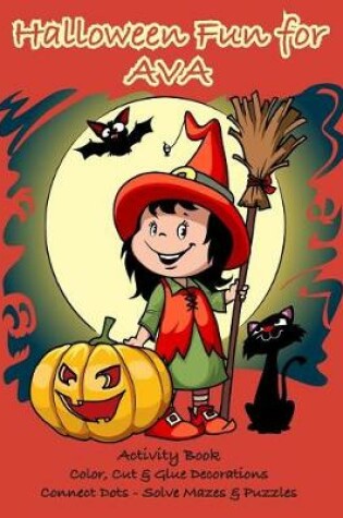 Cover of Halloween Fun for Ava Activity Book