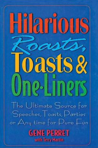 Cover of Hilarious Roasts, Toasts & One-Liners