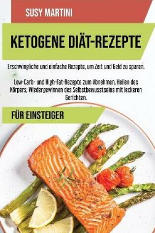 Cover of Ketogene Diat- Kochbuch-Rezepte