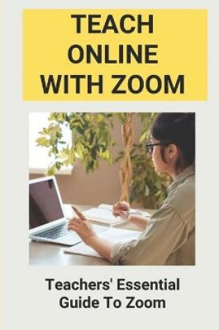 Cover of Teach Online With Zoom