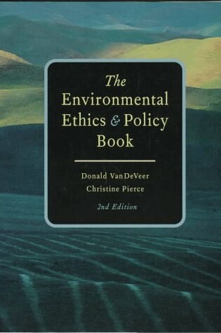 Cover of Environmental Ethics and Policy Book