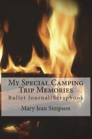 Cover of My Special Camping Trip Memories