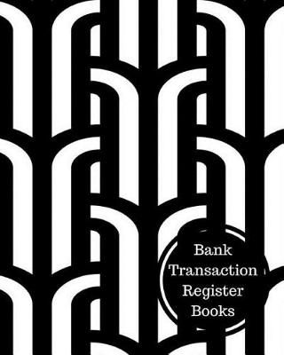 Book cover for Bank Transaction Register Books