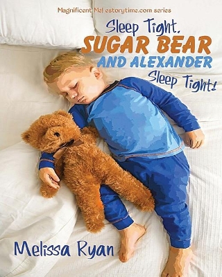Book cover for Sleep Tight, Sugar Bear and Alexander, Sleep Tight!