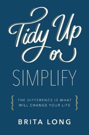 Cover of Tidy Up or Simplify