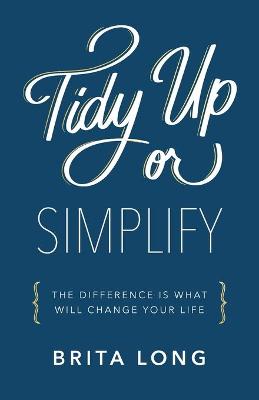 Cover of Tidy Up or Simplify