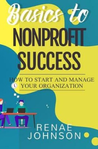 Cover of Basics to Nonprofit Success