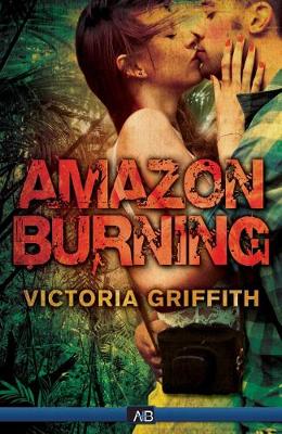 Book cover for Amazon Burning