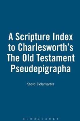 Cover of A Scripture Index to Charlesworth's The Old Testament Pseudepigrapha