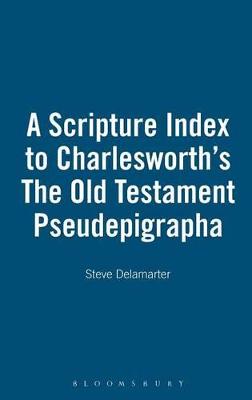 Book cover for A Scripture Index to Charlesworth's The Old Testament Pseudepigrapha