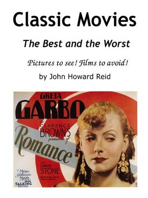 Book cover for Classic Movies the Best and the Worst Pictures to See! Films to Avoid!