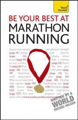 Cover of Be Your Best at Marathon Running: A Teach Yourself Guide