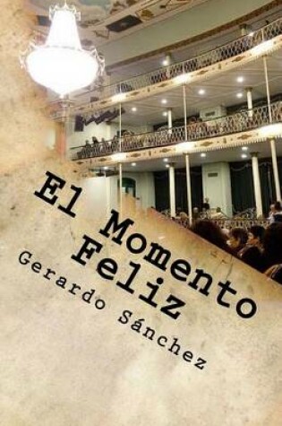 Cover of El Momento Feliz