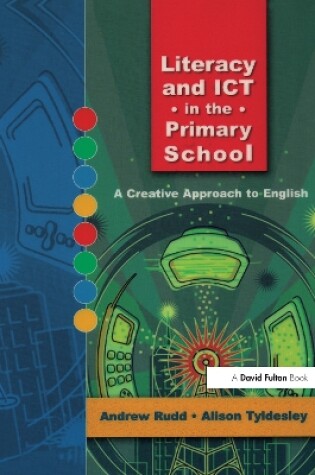 Cover of Literacy and ICT in the Primary School