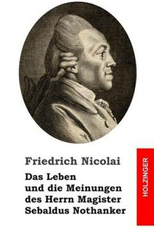 Cover of Das Leben und die Meinungen des Herrn Magister Sebaldus Nothanker