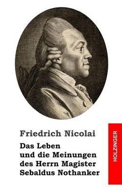 Book cover for Das Leben und die Meinungen des Herrn Magister Sebaldus Nothanker