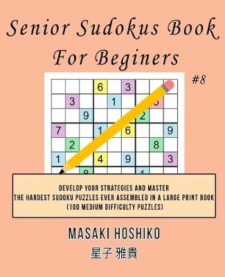Book cover for Senior Sudokus Book For Beginers #8