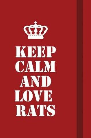 Cover of Keep calm and love rats