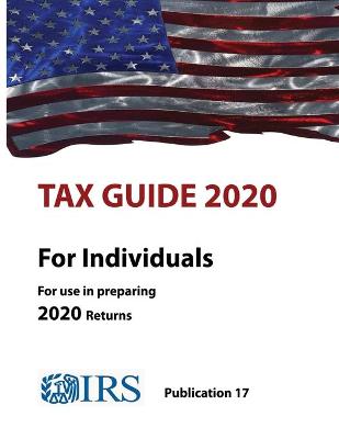 Book cover for Tax Guide 2020 - For Individuals (For use in preparing 2020 Returns)