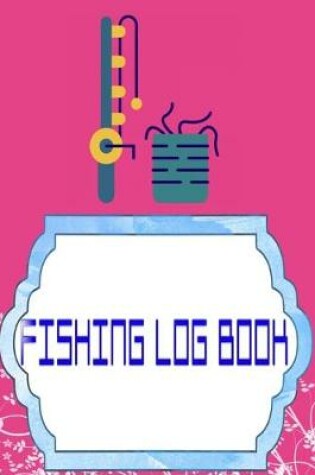 Cover of Fishing Log Books