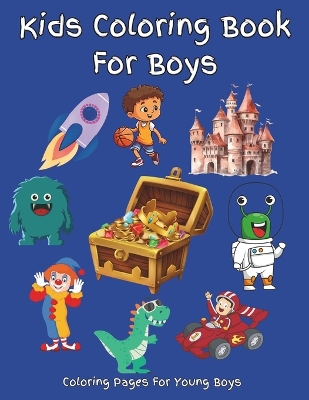 Book cover for Coloring Book For Boys