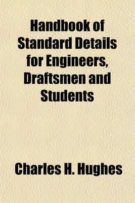 Book cover for Handbook of Standard Details for Engineers, Draftsmen and Students