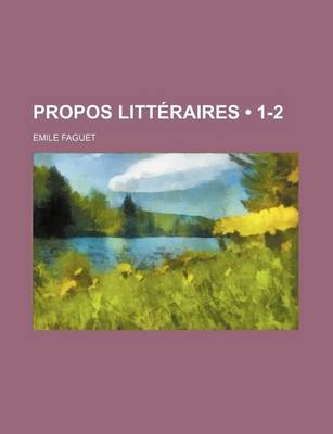 Book cover for Propos Litteraires (1-2)