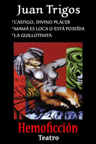 Cover of Castigo, Divino Placer, Mama Es Loca O Esta Poseida, La Guillotinita