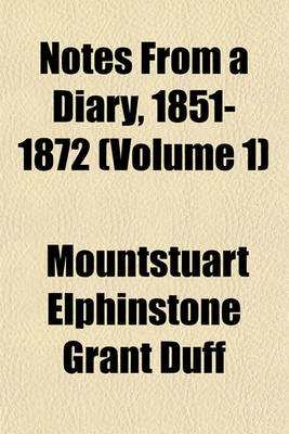 Book cover for Notes from a Diary, 1851-1872 (Volume 1)