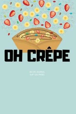 Cover of Oh Crepe