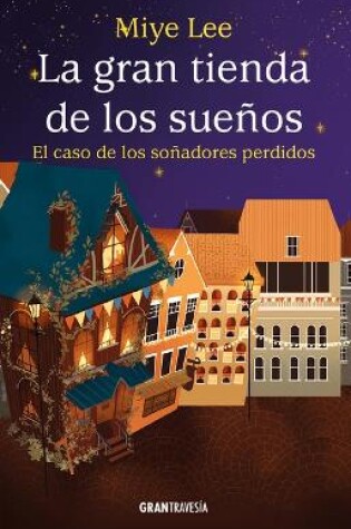 Cover of La Gran Tienda de Los Sueños 2 / The Big Dream Store 2