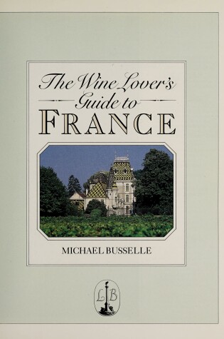 Cover of Wine Lover's Guide to France