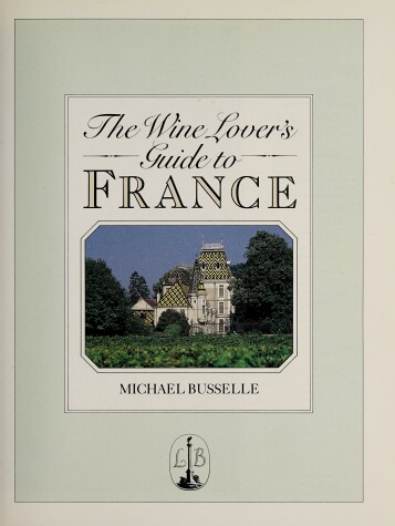Book cover for Wine Lover's Guide to France