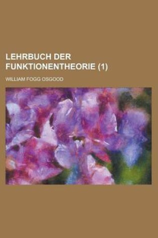 Cover of Lehrbuch Der Funktionentheorie (1 )