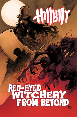 Book cover for Hillbilly Volume 4: Red-Eyed Witchery From Beyond