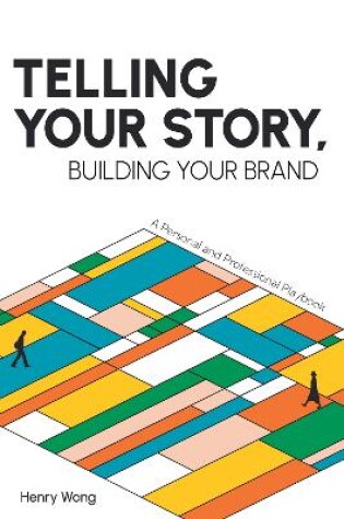 Cover of Telling Your Story, Building Your Brand