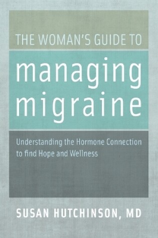 Cover of The Woman's Guide to Managing Migraine