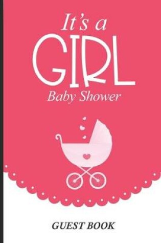 Cover of It's A Girl Baby Shower Guest Book