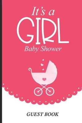 Book cover for It's A Girl Baby Shower Guest Book