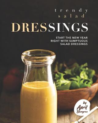 Book cover for Trendy Salad Dressings