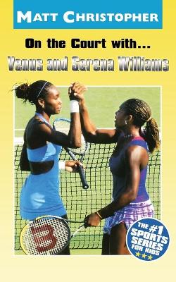 Book cover for On The Court With Venus & Serena