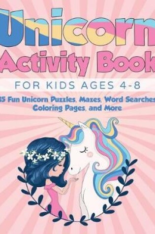 Cover of Unicorn Activity Book for Kids Ages 4-8