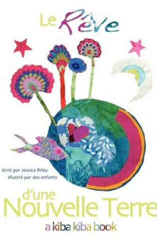 Cover of J'ai Reve D'Une Nouvelle Terre