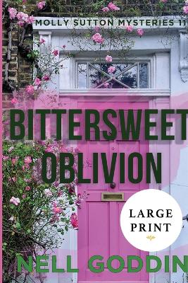 Book cover for Bittersweet Oblivion (Molly Sutton Mysteries 11) Large Print