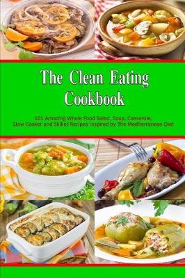Book cover for The Clean Eating Cookbook