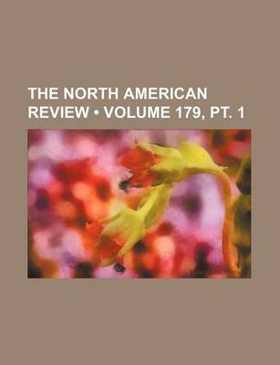 Book cover for The North American Review (Volume 179, PT. 1)